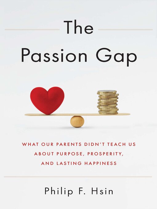 Title details for The Passion Gap by Philip F Hsin - Available
